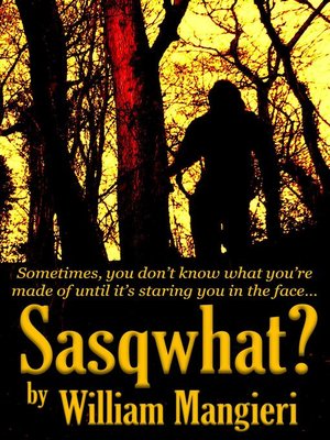 cover image of Sasqwhat?